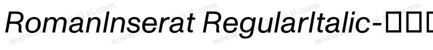 RomanInserat RegularItalic字体转换